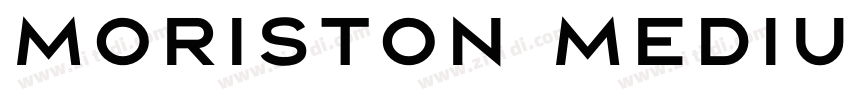 Moriston Medium字体转换 Moriston Medium字体转换
